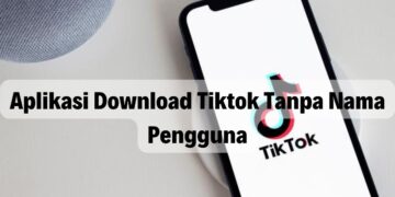 Aplikasi Download Tiktok