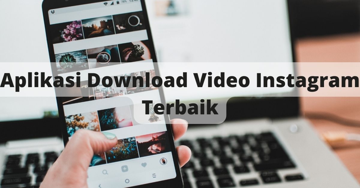 Aplikasi Download Video Instagram